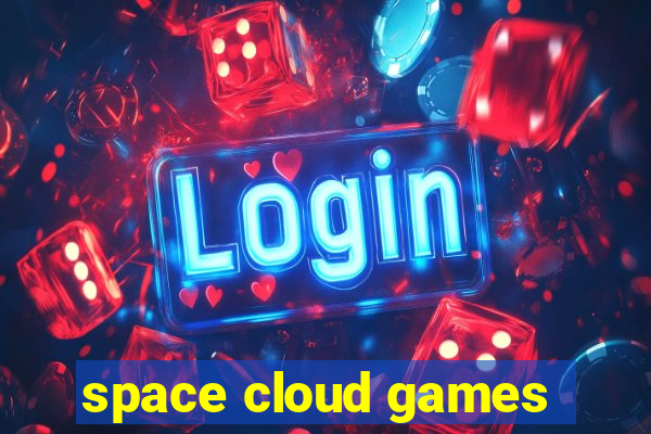 space cloud games